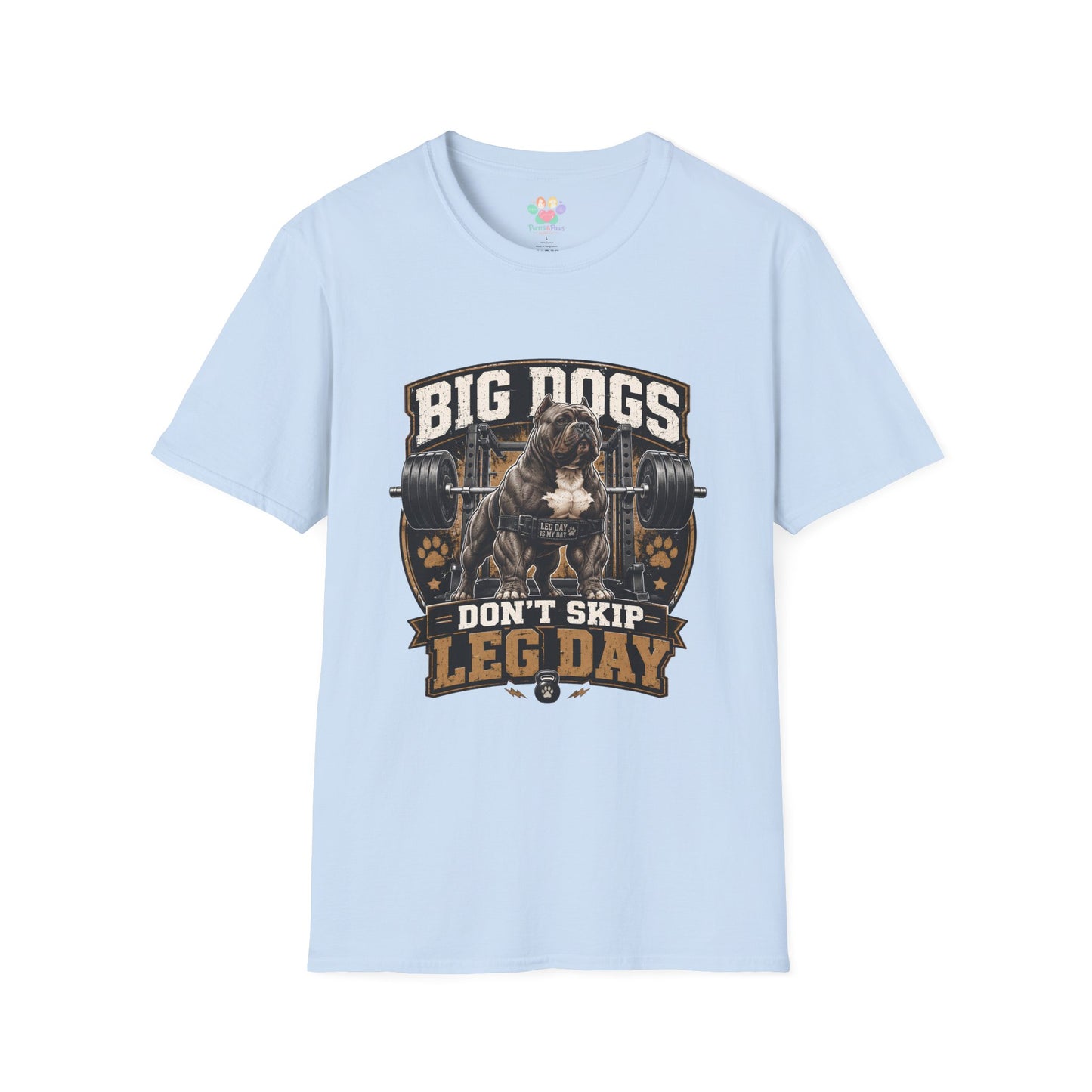 Big Dogs Don’t Skip Leg Day t-shirt, weightlifting dog fitness graphic design, light blue