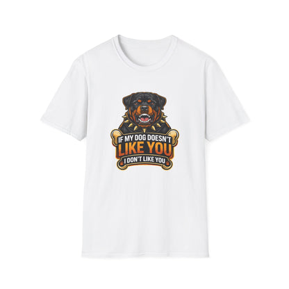 If My Dog Doesn’t Like You t-shirt, Rottweiler graphic, funny dog lover quote shirt, white