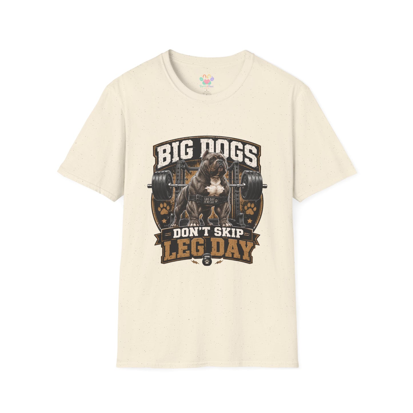 Big Dogs Don’t Skip Leg Day  t-shirt, dog fitness lover graphic with barbell and weights, natural